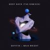 Gryffin、Maia Wright - Body Back (Deniz Koyu Remix)