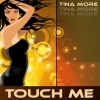 Tina More - Touch Me (Elektro Mix Extended)