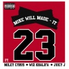 Mike WiLL Made-It、Miley Cyrus、Wiz Khalifa、Juicy J - 23 (Explicit)