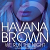 Havana Brown - We Run The Night