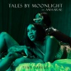 Tiwa Savage、Amaarae - Tales By Moonlight