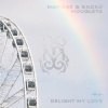 Matisse & Sadko、Mougleta - Relight My Love (Radio Edit)