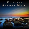 Relaxed Piano Music、Music For Anxiety、Calm Music - Relaxing Anxiety Music