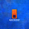 Louis The Child、Kasbo、EVAN GIIA - Blow The Roof