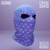 Isong、Craig David - Have You Ever Heard A Love Song On Drill? (Remix)