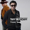 Tayer Beg、Kairat Nurtas - Tam Tau Adam (Remix)