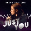 Hoàng Thùy Linh、Wowy - Just You