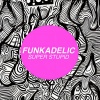 Funkadelic - You and Your Folks, Me and My Folks