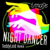 imase - NIGHT DANCER (TeddyLoid Remix)
