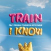 Train、Tenille Townes、Bryce Vine - I Know