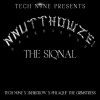 Tech N9ne、Zkeircrow、Phlaque The Grimstress - Tech N9ne Presents: NNUTTHOWZE! - The Siqnal (Explicit)
