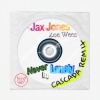 Jax Jones、Zoe Wees、Cascada - Never Be Lonely (Cascada Remix)