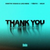 Dimitri Vegas & Like Mike、Dido、W&W、Dimitri Vegas、Like Mike、Tiësto - Thank You (Not So Bad)(Dmitri Vegas & Pirupa Remix)