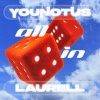 YouNotUs、Laurell - All In