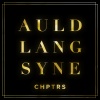 CHPTRS - Auld Lang Syne