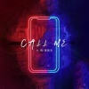 小缓、穆傲寒 - Call me