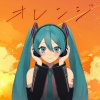tawase、初音ミク - オレンジ (Orange)(feat. 初音ミク)