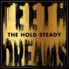 The Hold Steady - I Hope This Whole Thing Didn't Frighten You
