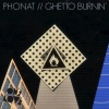 Phonat、Yolanda Quartey、Phonat、Henry Ritson - Ghetto Burnin'