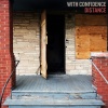 With Confidence - Take Me Away