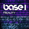 Base, Base, DJ E Z Rock - Reality (Club Radio Edit)