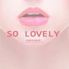 Rapland、Jay Sebag、Emma Royd - So Lovely (Mowlo Remix)