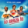 Sue、Peter Corp、MARC - Io Senza Te