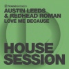 austin leeds、Redhead Roman - Love Me Because