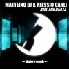 Matteino DJ、Alessio Carli - Kill the Beatz