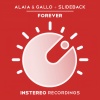 Alaia、Gallo、Slideback - Forever (Original Mix)