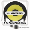 DJ DOC、Pzet、SoulPoizen、Mthuthu - One Woman Man