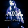 Henry Saiz - All the Evil of This World (Original)