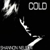 Shannon Nelson - Cold