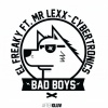 El Freaky、mr. lexx、Cybertronics - Bad Boys