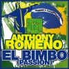 Anthony Romeno - El Bimbo (Passion)(Anthony Romeno Sensual Mix)