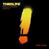 THRDL!FE、Kelli-Leigh、Mario - For Love