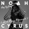 Noah Cyrus - Stay Together (Hit-Boy Remix)