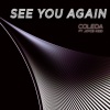 Coleda、Joyce Kidd - See You Again (EDM Soundtrack Radio Remix)