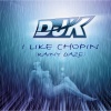 DJ K - Rainy Days (I Like Chopin)(Pulsedriver Remix)