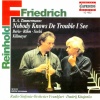 reinhold friedrich、frankfurt radio symphony orchestra、Dmitri Kitayenko - Nobody knows de trouble I see