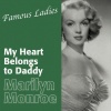 玛丽莲·梦露 - My Heart Belongs to Daddy