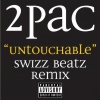 B-one、tupac shakur、BONE、2Pac - Untouchable Swizz Beatz Remix (Radio Edit|Explicit)