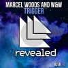 W&W、Marcel Woods - Trigger (Original Mix)