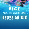 Vice、Jon Bellion、KYLE - Obsession (25/7)