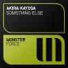 Akira Kayosa - Something Else (Original Mix)