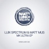 Matt Mus、Luix Spectrum - MK Ultra (Original Mix)