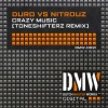 DJ Duro、Nitrouz - Crazy Music (Toneshifterz Remix)
