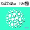Max Tarasov - Cold Bonfire (Original Mix)