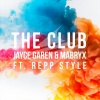 Mabryx、Repp Style、Jayce Garen - The Club (feat. Repp Style)