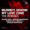Valeron、Christiné - My Love Zone (Petros Odin Remix)